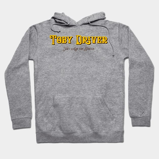 Toby Driver They Are the Shield Hoodie by Delix_shop